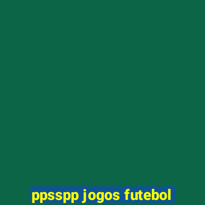 ppsspp jogos futebol